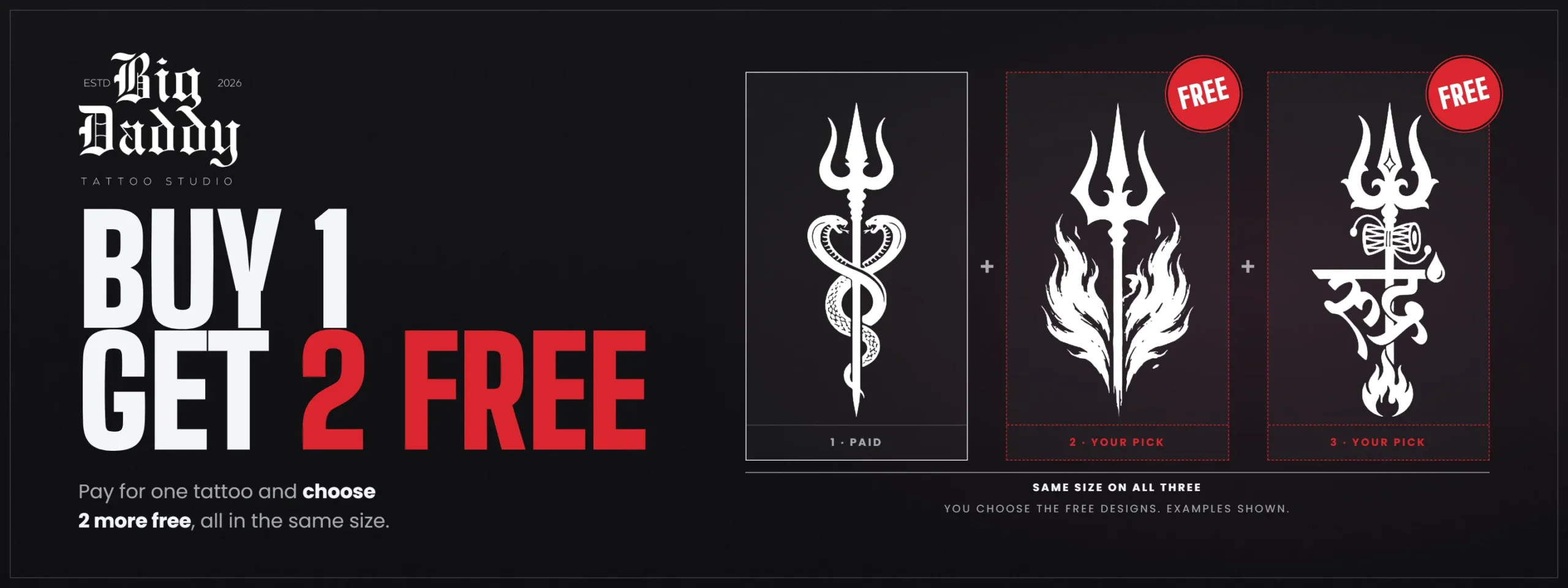 Big Daddy Tattoo Studio banner: Buy 1 tattoo, get 2 free in the same size, with three trident tattoo designs.